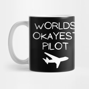 World okayest pilot Mug